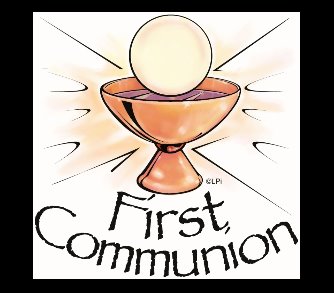 First Communion Fee: (2nd Grade) $60