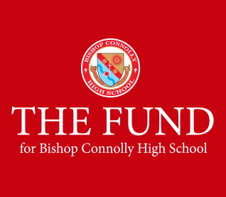 THE FUND FOR BISHOP CONNOLLY HIGH SCHOOL