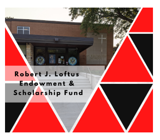 Rev. Robert J. Loftus Endowment And Scholarship Fund