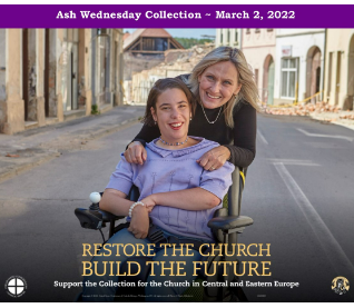 Aid For The Church In Central & Eastern Europe (February 14, 2024) - Ash Wednesday