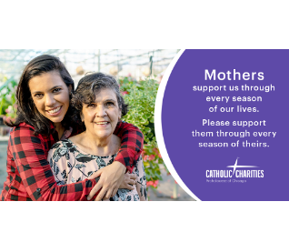 Catholic Charities - Mother's Day