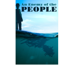 FRIDAYS, 7:30pm -"An Enemy Of The People" (Adult) - (February 16, 23,March 1, 8)