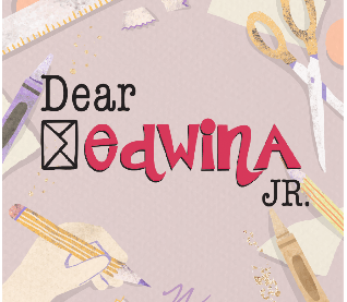 Dear Edwina - Saturday 2:00pm