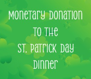 St. Patrick Dinner Donation