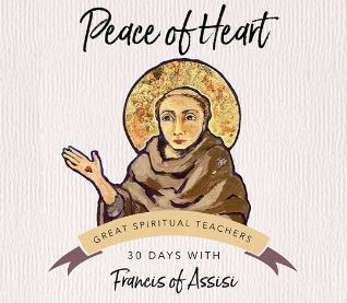 The Way's Fall Prayer Program 2025:  30 Days with a Great Spiritual Teacher-St. Francis of Assisi