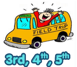 Field Trip 3rd-5th Grade ($29/$16)