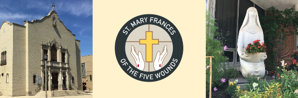 St. Mary Frances of the Five Wounds Parish & St. Frances of Rome School (unification of St. Mary of Celle and St. Frances of Rome)